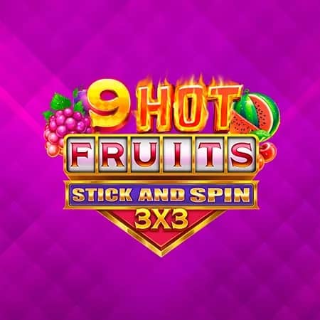 9 Hot Fruits Stick and Spin 3x3