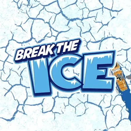 Break the Ice