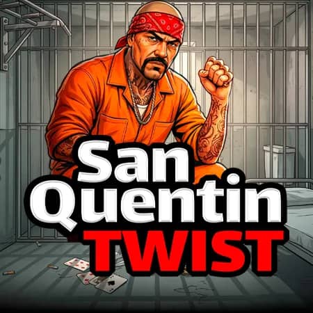 Twist San Quentin