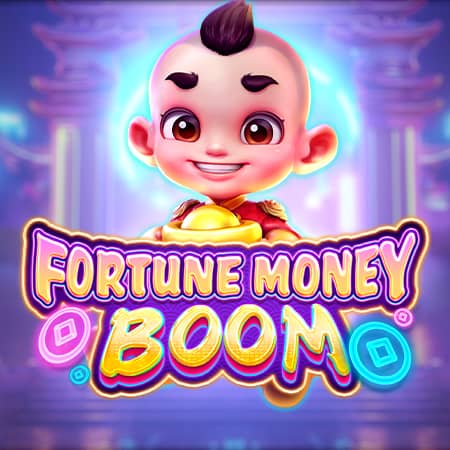 Fortune Money Boom